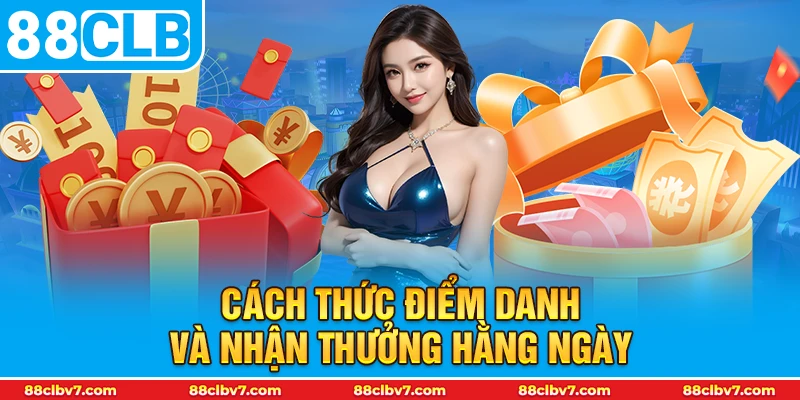 Cách thức điểm danh và nhận thưởng hằng ngày