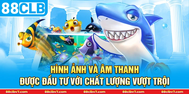 Hình ảnh và âm thanh được đầu tư với chất lượng vượt trội
