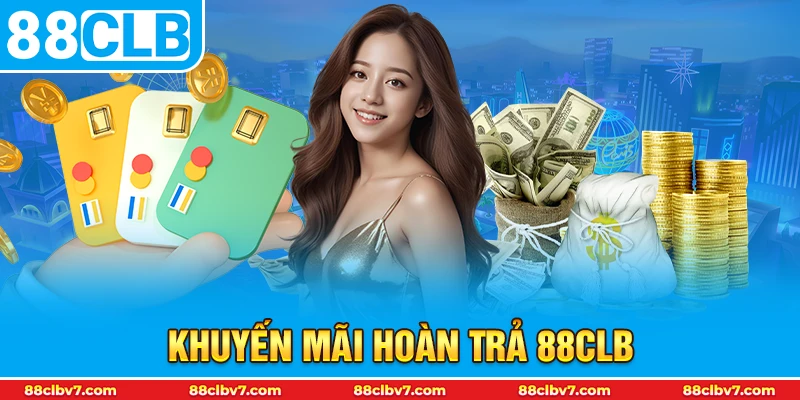 thumb khuyến mãi hoàn trả 88clb