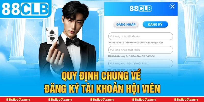 Quy định chung về đăng ký tài khoản hội viên